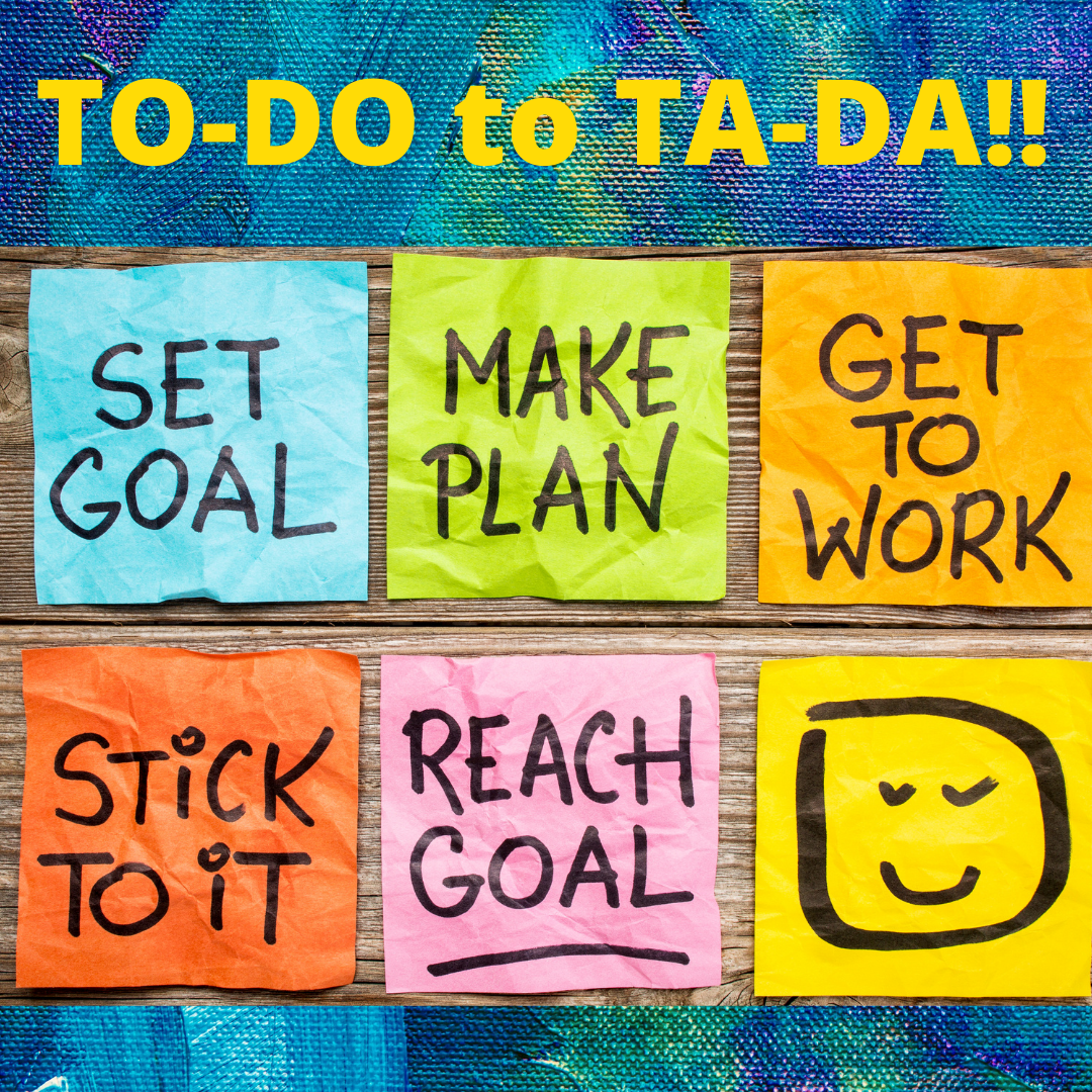 From TO-DO to TA-DA!! – Cydney Mar